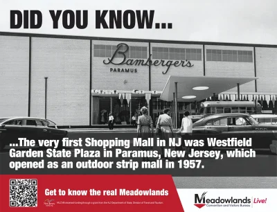 Meadowlands Fun Fact _ The very first Shopping Mall in NJ was Westfield Garden State Plaza in Paramus, New Jersey, who opened as an outdoor strip mall in 1957