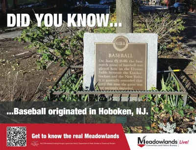 Meadowlands Fun Fact - Baseball's modern rules and first recorded match originated in Hoboken, New Jersey. On June 19, 1846, the Knickerbocker BaseBall Club played the New York Nine at the Elysian Fields.