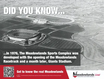 Meadowlands Fun Fact - In 1976, The Meadowlands Sports Complex was developed with the opening of the Meadowlands Racetrack and a month later, Giants Stadium